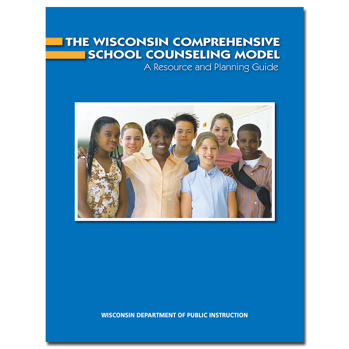 The Wisconsin Comprehensive School Counseling Model: A Resource and